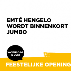 Emté wordt Jumbo, Officiele opening @ Jumbo Supermarkt